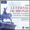 오베르: 오페라 코미크 '청동 말' (Auber: Le cheval de bronze)