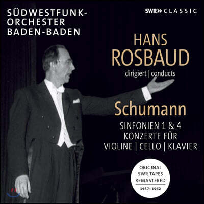 Hans Rosbaud 슈만: 교향곡 1, 4번, 협주곡집 (Schumann: Symphony Op. 38, 120 and Concertos)