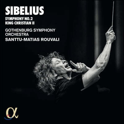 Santtu-Matias Rouvali 시벨리우스: 교향곡 2번, 크리스티안 2세 모음곡 (Sibelius: Symphony Op. 43, King Christian II Suite)