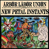 Arbor Labor Union - New Petal Instants (Green LP)