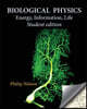 Biological Physics Student Edition: Energy, Information, Life