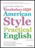 VOCABULARY 1250 AMERICAN STYLE PRACTICAL ENGLISH