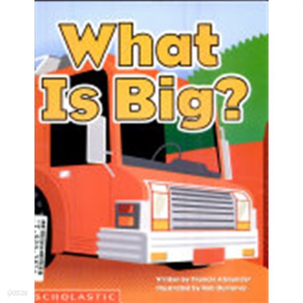 What is Big? : Scholastic Reading LIne
