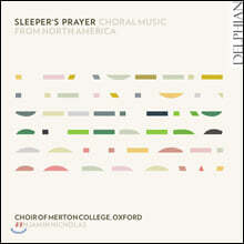 Benjamin Nicholas 북아메리카의 합창음악 (Sleeper’s Prayer - Choral Music From North America)