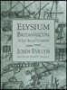 Elysium Britannicum, or the Royal Gardens