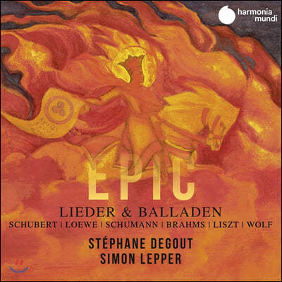 Stephane Degout 에픽 - 독일어 가곡과 발라드 (Epic: Lieder & Balladen)