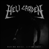 Hellgarden - Making Noise, Living Fast (LP)