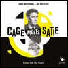 Anne de Fornel / Jay Gottlieb 케이지 미츠 사티 - 2대의 피아노를 위한 작품집 (Cage Meets Satie)