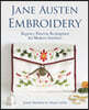 Jane Austen Embroidery: Regency Patterns Reimagined for Modern Stitchers
