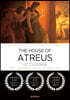 THE HOUSE OF ATREUS or Oresteia