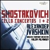 Alexander Ivashkin 쇼스타코비치 : 첼로 협주곡 1,2번 - 알렉산더 이반스킨 (Shostakovich: Cello Concertos Nos. 1 & 2)