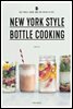 NEW YORK STYLE BOTTLE COOKING(뉴욕 스타일 보틀 쿠킹)