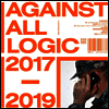 Against All Logic - 2017-2019 (3LP)