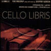 Toke Moldrup 제프리 고든: 작품집 (Cello Libris - Cello works by Geoffrey Gordon)