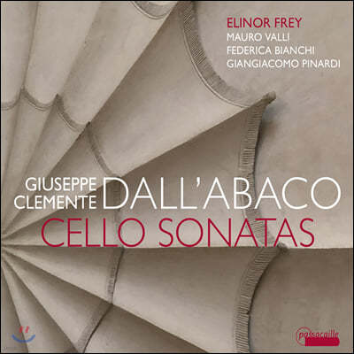 Elinor Frey 주세페 클레멘테 달라바코: 첼로 소나타집 (Giuseppe Clemente Dall'abaco: Cello Sonatas)