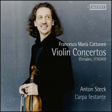 Anton Steck 프란체스코 마리아 카타네오: 바이올린 협주곡집 (Francesco Maria Cattaneo: Violin Concertos)