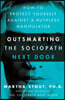 Outsmarting the Sociopath Next Door
