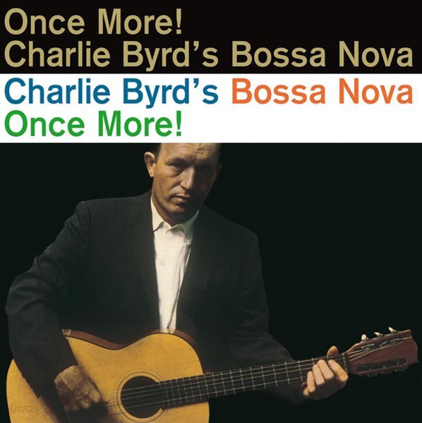 [중고 LP] Charlie Byrd - Bossa Nova Once More! (180g / EU 수입)