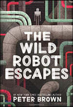 The Wild Robot #2 : The Wild Robot Escapes (미국판)