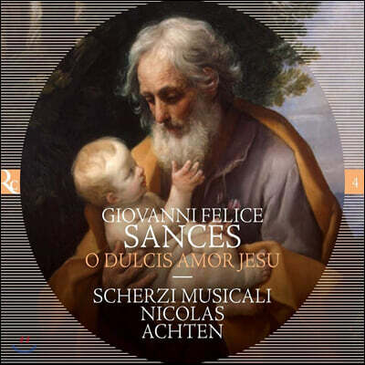 Nicolas Achten 지오반니 펠리체 산체스: 모테트 작품집 (Giovanni Felice Sances: O dulcis amor Jesu)