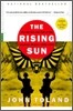 The Rising Sun: The Decline and Fall of the Japanese Empire, 1936-1945