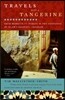 Travels with a Tangerine: From Morocco to Turkey in the Footsteps of Islam's Greatest Traveler