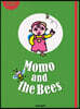 Momo and the Bees