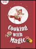 Cooking with Magic