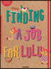 Finding a Job for LuLu