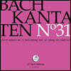Rudolf Lutz 바흐: 칸타타 31집 (Bach: Kantaten No. 31 - BWV43, 145, 17)