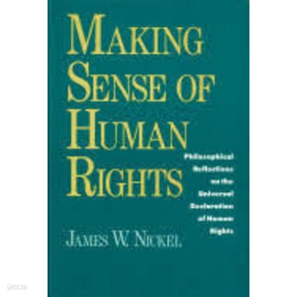 Making Sense of Human Rights (Paperback) - Philosophical Reflections on the Universal Declaration of Human 