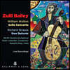 Zuill Bailey 윌리엄 월튼: 첼로 협주곡 / 슈트라우스: 돈키호테 (William Walton: Cello Concerto / Strauss: Don Quixote)