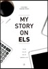 MY STORY ON ELS