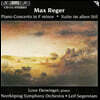 Love Derwinger 막스 레거: 피아노 협주곡, 고풍양식에 의한 조곡 (Max Reger: Piano Concerto, Suite im alten Stil)