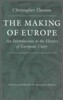 The Making of Europe: An Introduction to the History of European Unity
