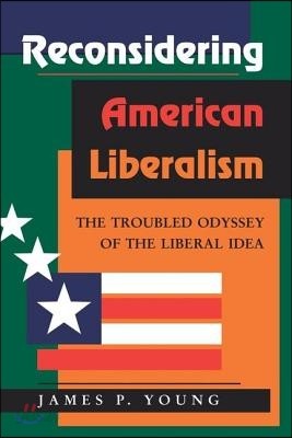 Reconsidering American Liberalism