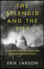 The Splendid and the Vile