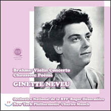 Ginette Neveu 브람스: 바이올린 협주곡 / 쇼송: 시곡 (Brahms: Violin Concerto / Chausson: Poeme)