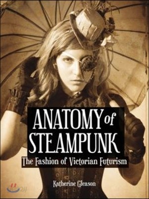 Anatomy of Steampunk