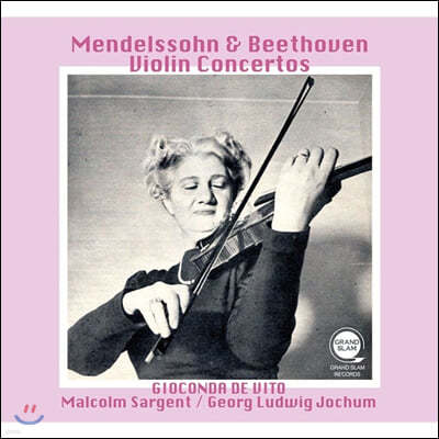 Gioconda de Vito 멘델스존 / 베토벤: 바이올린 협주곡 (Mendelssohn / Beethoven: VIolin Concertos)