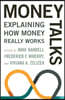 Money Talks: Explaining How Money Really Works
