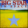 Big Star - In Space (LP)
