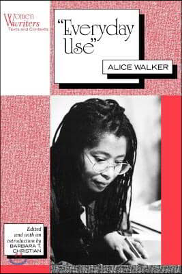 Everyday Use: Alice Walker