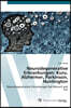 Neurodegenerative Erkrankungen: Kuru, Alzheimer, Parkinson, Huntington
