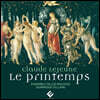 Dominique Vellard 클로드 르 죈: 봄 (Claude Le Jeune: Le Printemps)