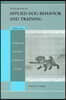 Handbook of Applied Dog Behavior and Training, Etiology and Assessment of Behavior Problems