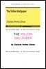 누런벽지.The Yellow Wallpaper, by Charlotte Perkins Gilman