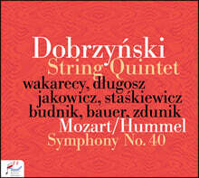 Pawel Wakarecy 모차르트: 교향곡 40번 [훔멜 편곡 버전] / 도브르진스키: 현악 5중주 1번 (Mozart-Hummel: Symphony KV550 / Dobrzynski: String Quintet Op.20)
