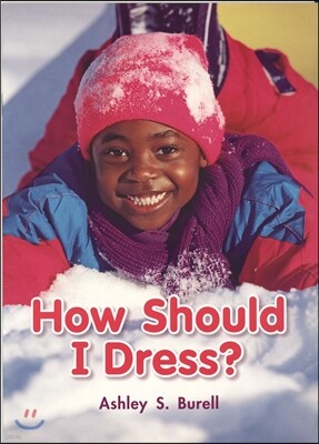 How Should I Dress?