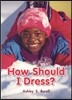 How Should I Dress?